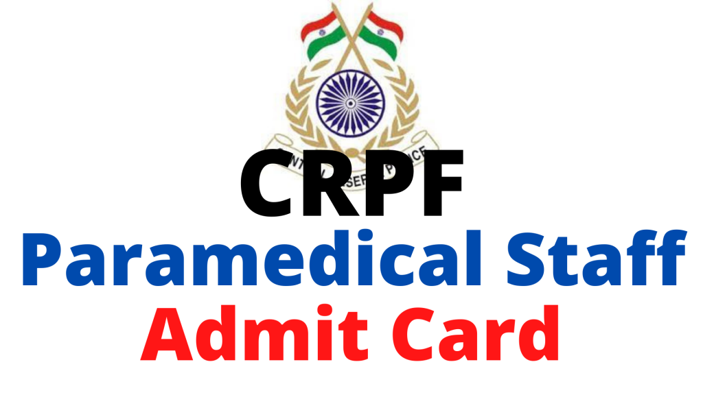 CRPF Paramedical Staff Written Exam Admit Card 2023