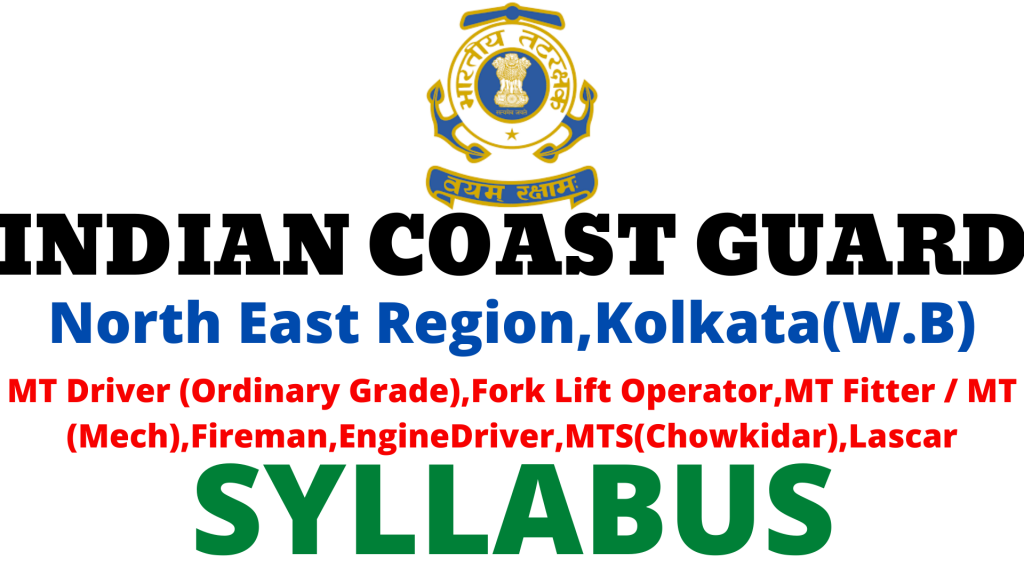 Indian Coast Guard North East Region Syllabus 2022