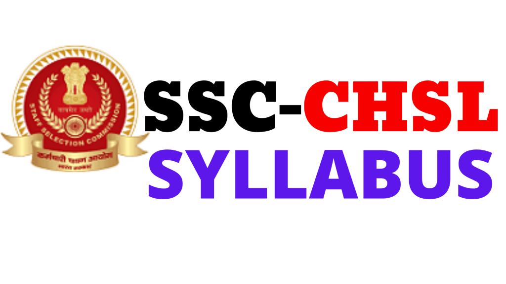 SSC CHSL Vacancy 2022 Syllabus