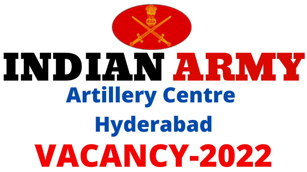 Artillery Centre Hyderabad Vacancy 2022