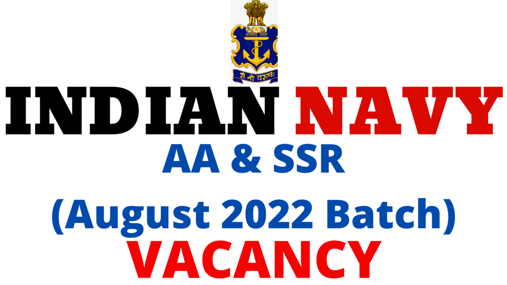 Indian Navy AA And SSR August 2022 Vacancy