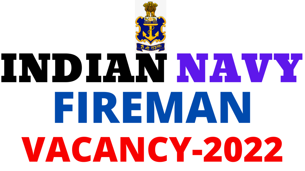 Indian Navy Fireman Vacancy 2022