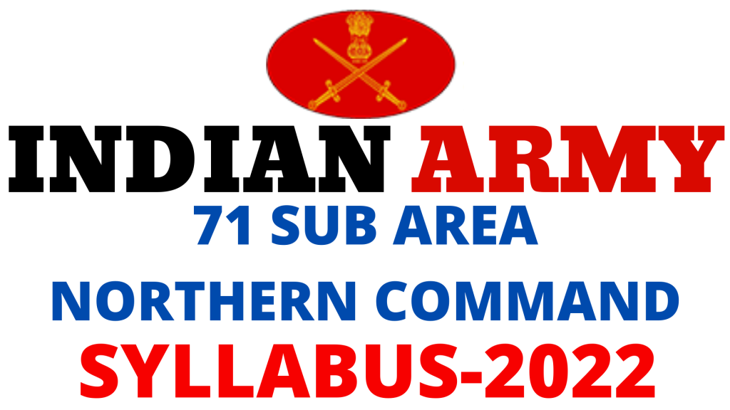 71 SUB Area Northern Command 2022 Syllabus