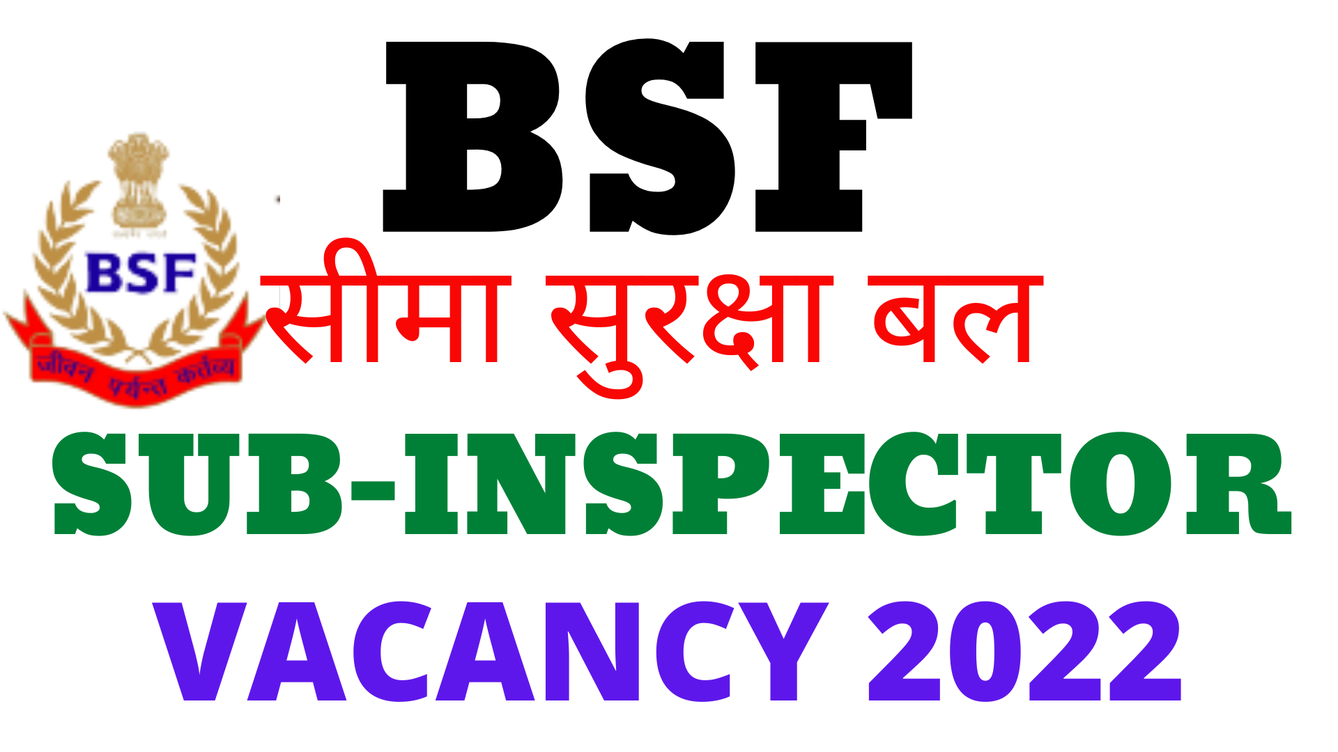 BSF Recruitment 2024, Notification OUT For SI, ASI, Constable Post, Check  Apply Online Process, Fee etc - tscpantnagar.com