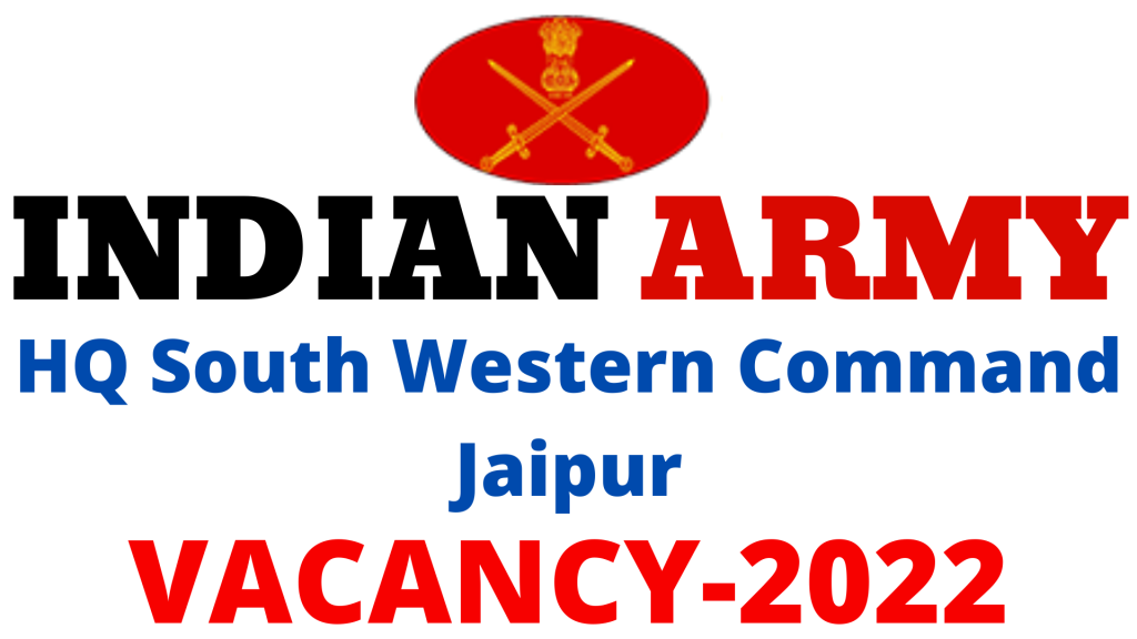 HQ South Western Command Vacancy 2022