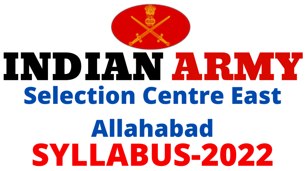 Selection Centre East Allahabad Syllabus 2022