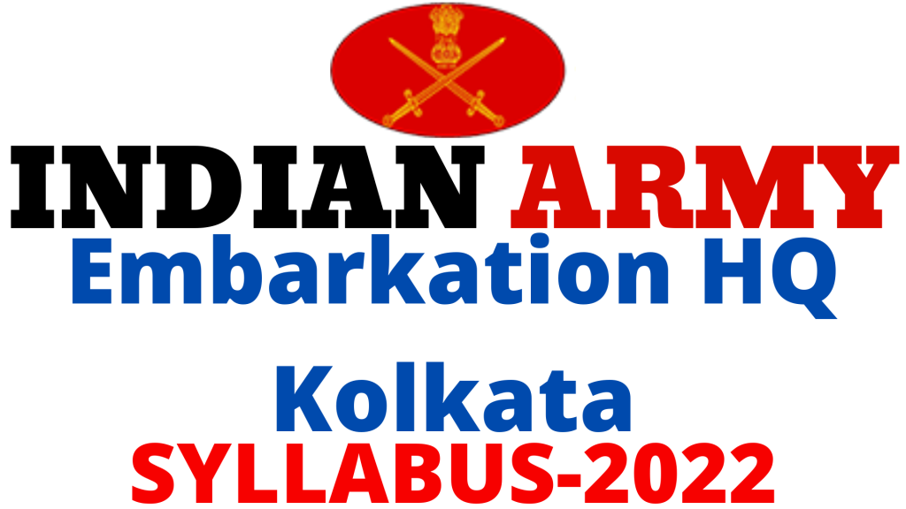 Embarkation HQ Kolkata Syllabus 2022