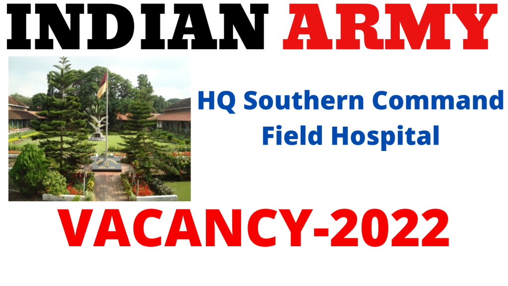 HQ Southern Command Field Hospital Vacancy 2022,