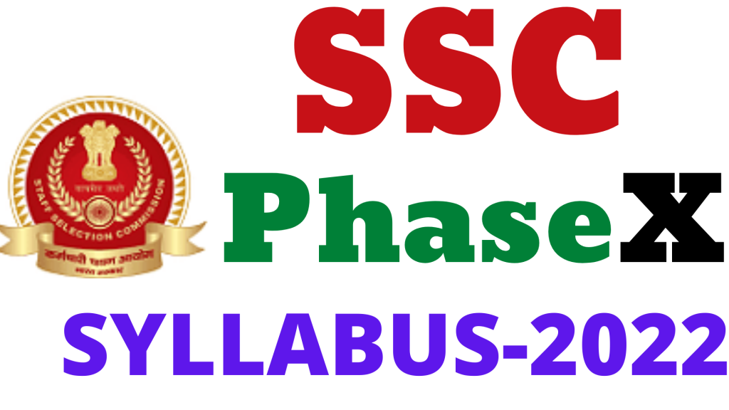 SSC Phase 10 Syllabus 2022,