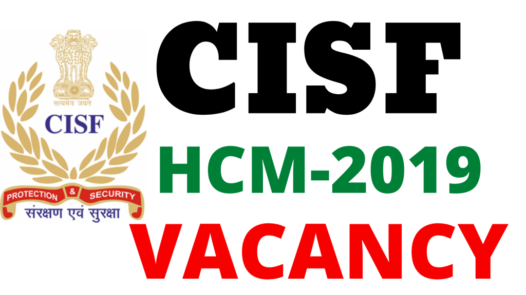 CISF HCM Vacancy 2019,