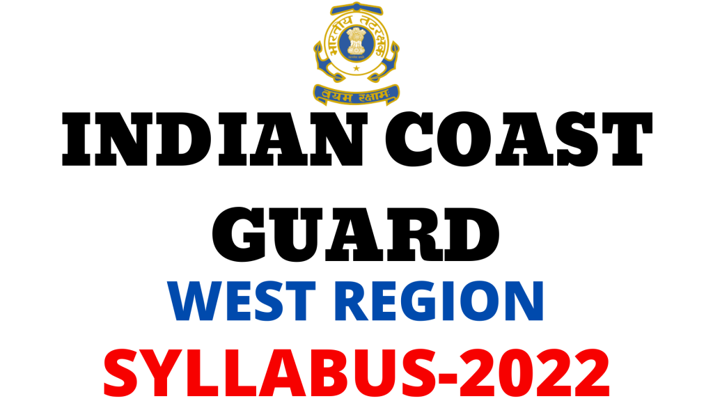 Indian Coast Guard West Reson Syllabus 2022,
