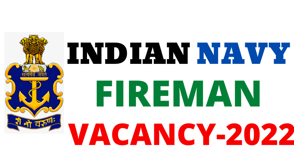 Indian Navy Fireman Vacancy 2022,