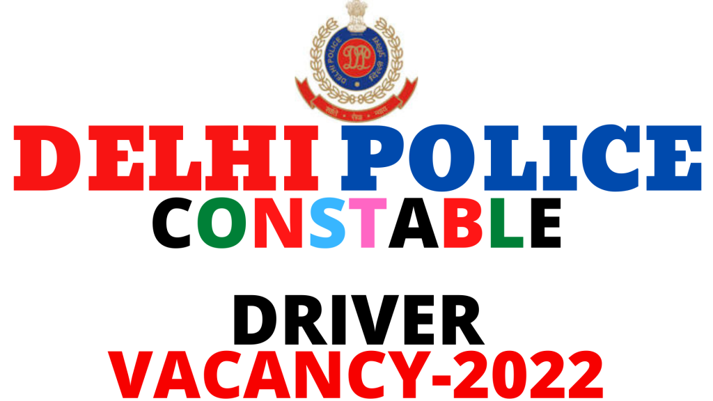 Delhi Police Driver Vacancy 2022