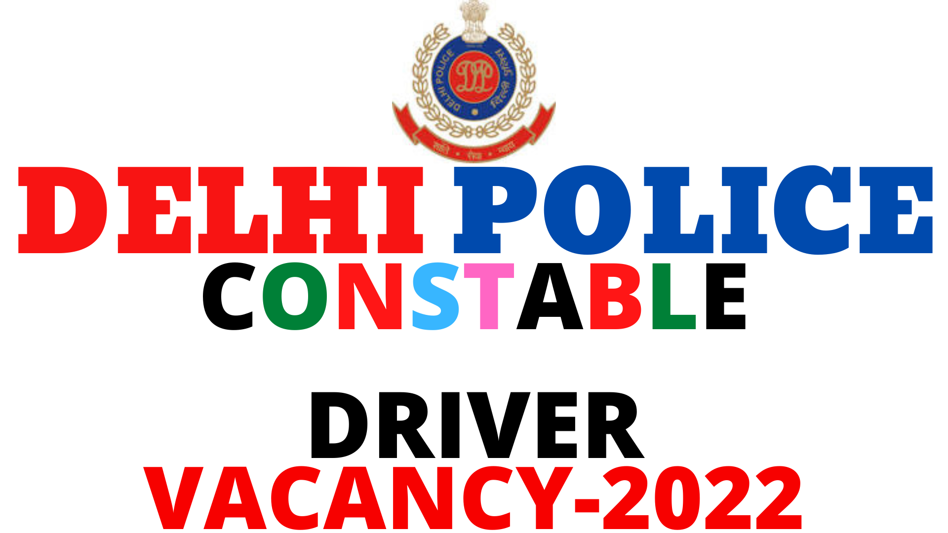 Delhi Police Driver Vacancy 2022:- Full Detail, Download Notification ...