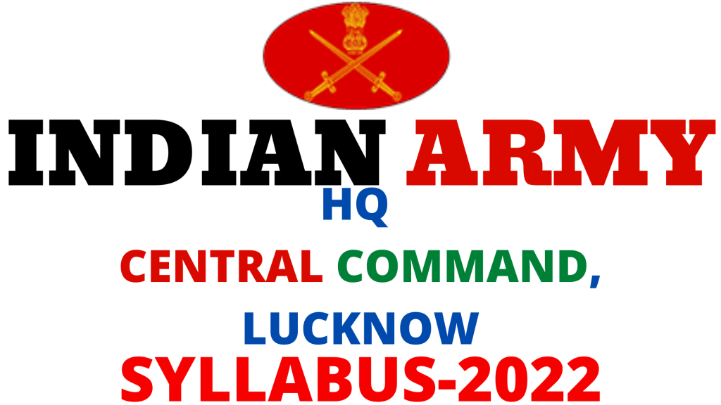 HQ Central Command Lucknow Syllabus 2022,