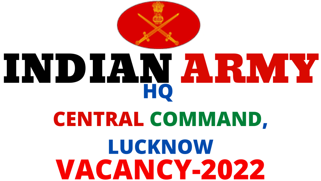 HQ Central Command Lucknow Vacancy 2022,