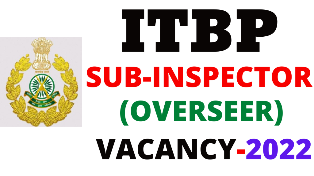 ITBP SI Overseer Vacancy 2022,