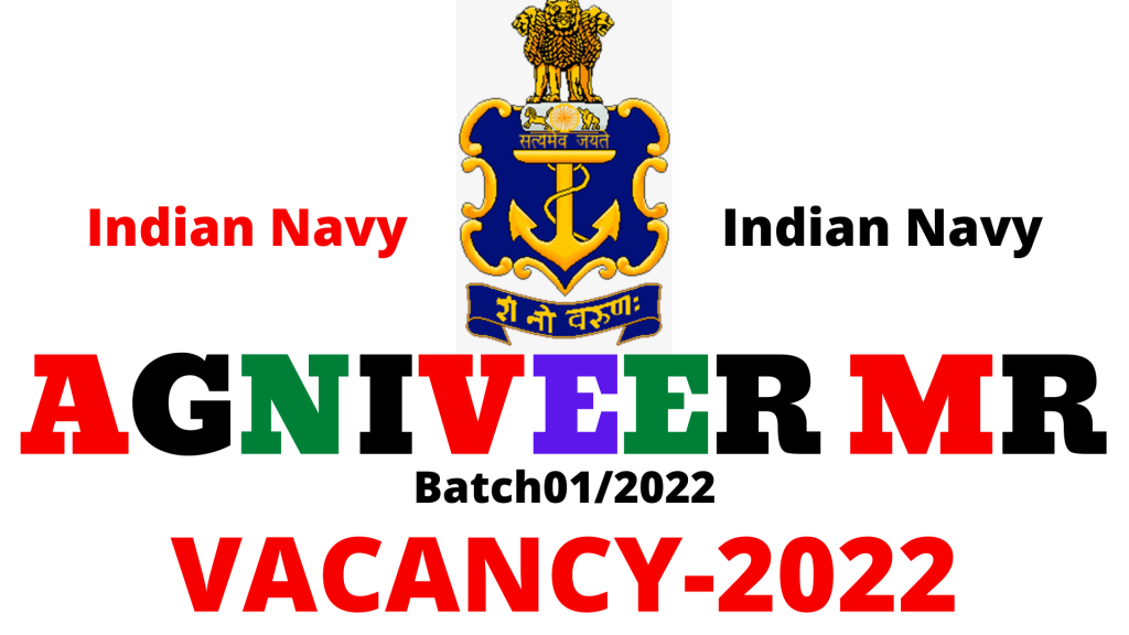 Indian Navy Agniveer MR Vacancy 2022,