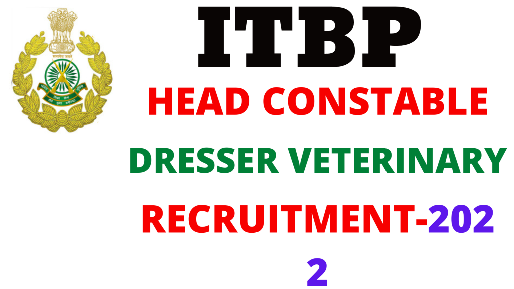 ITBP Head Constable Dresser Veterinary Vacancy 2022,
