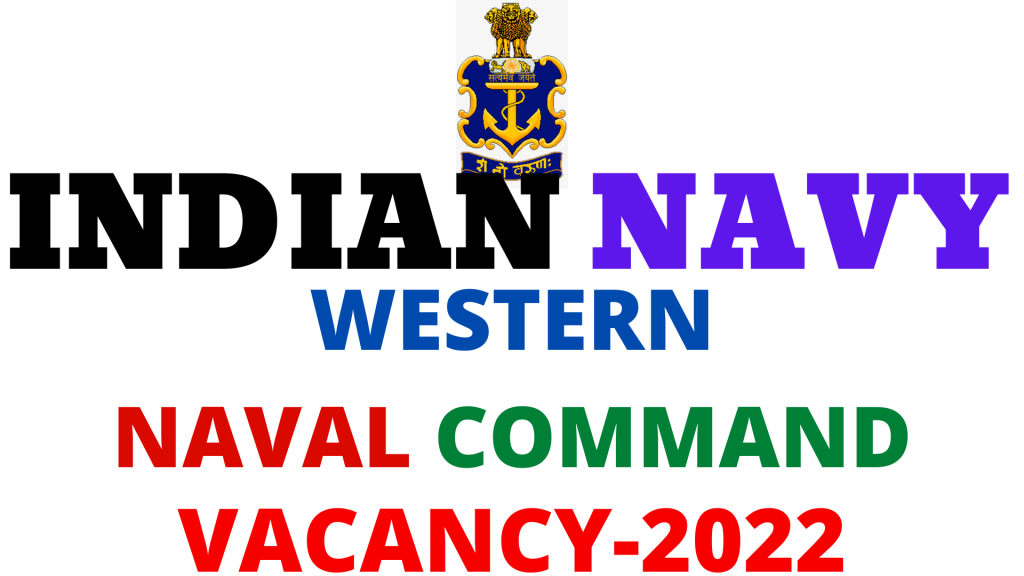Indian Navy Western Naval Command Vacancy 2022,