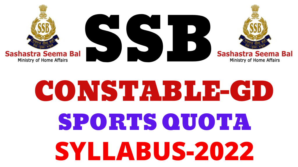 SSB Constable GD Sports Quota Syllabus 2022,