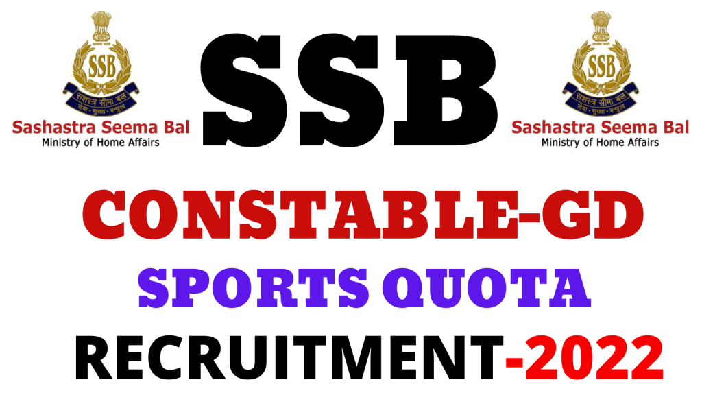SSB Constable GD Sports Quota Vacancy 2022,