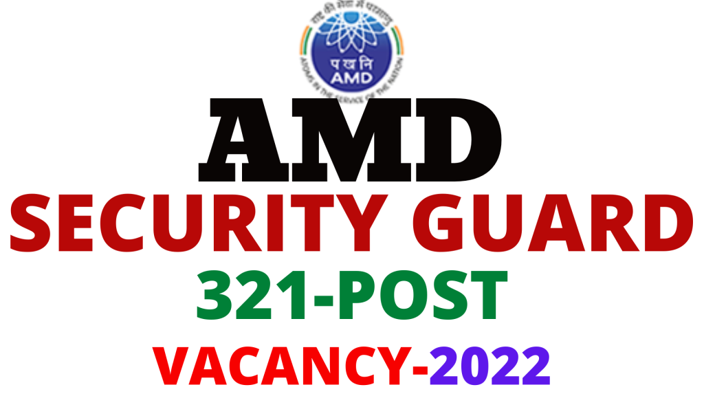 AMD Security Guard Vacancy 2022,