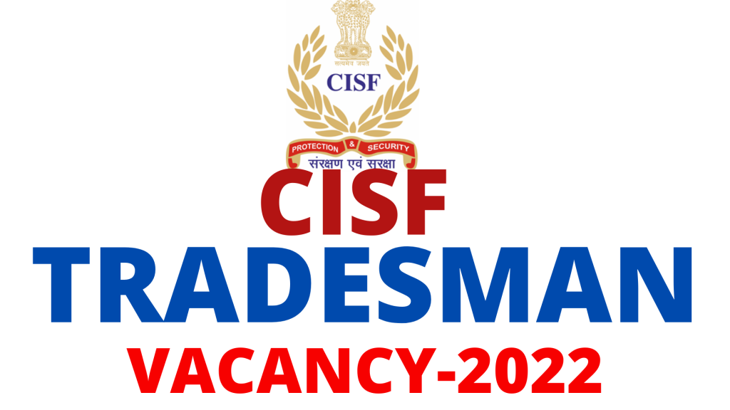 CISF Tradesman Vacancy 2022,