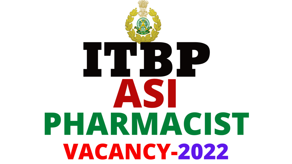 ITBP ASI Pharmacist Vacancy 2022,