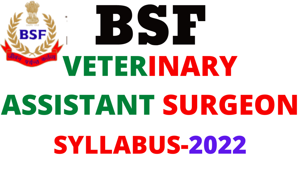 BSF Veterinary Assistant Syllabus 2022,