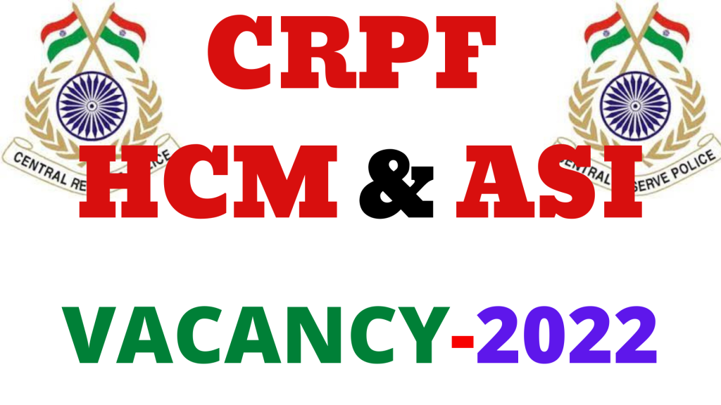 CRPF HCM and ASI Steno Vacancy 2022,