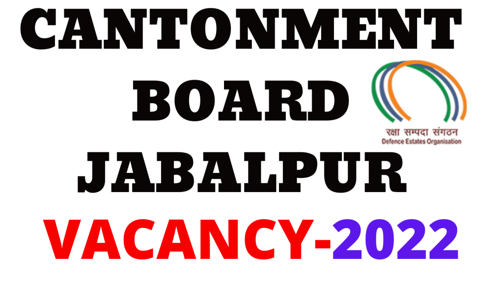Cantonment Board Jabalpur Vacancy 2022,