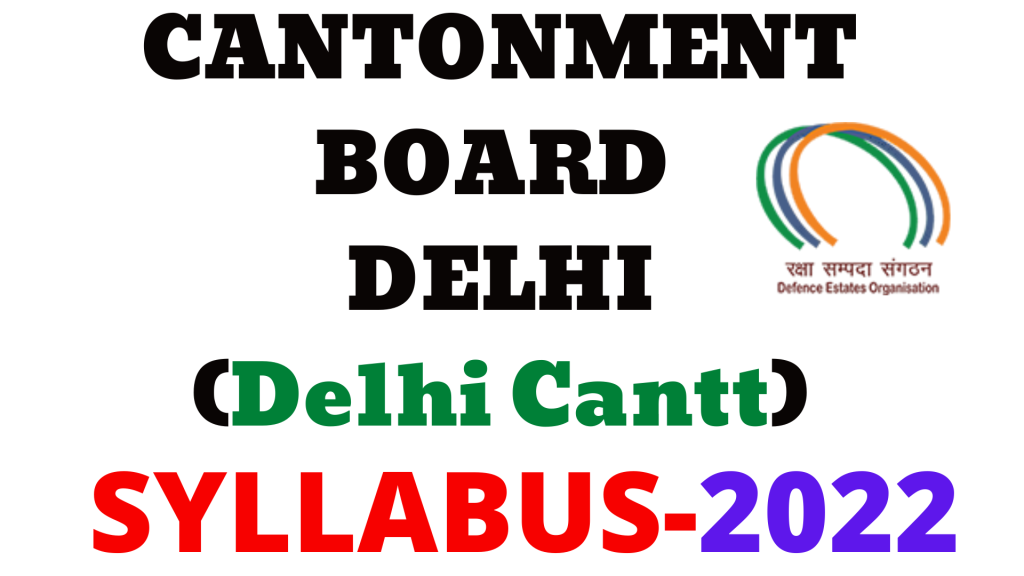 Delhi Cantt Syllabus 2022,