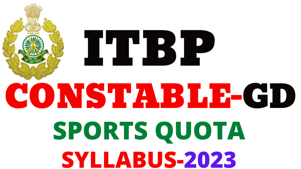 ITBP Constable GD Sports Quota Syllabus 2023,