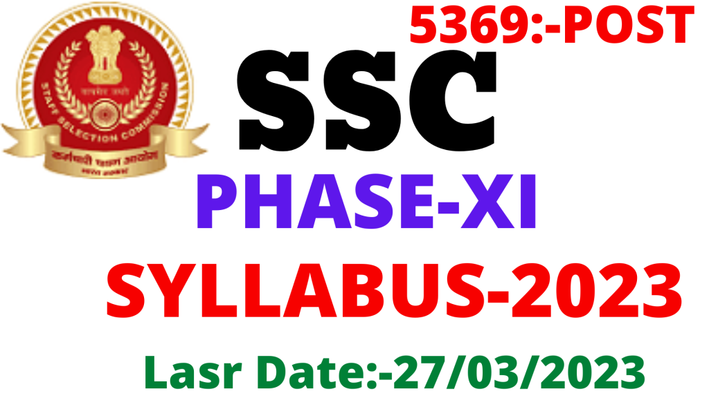 ssc Phase 11 Syllabus 2023,