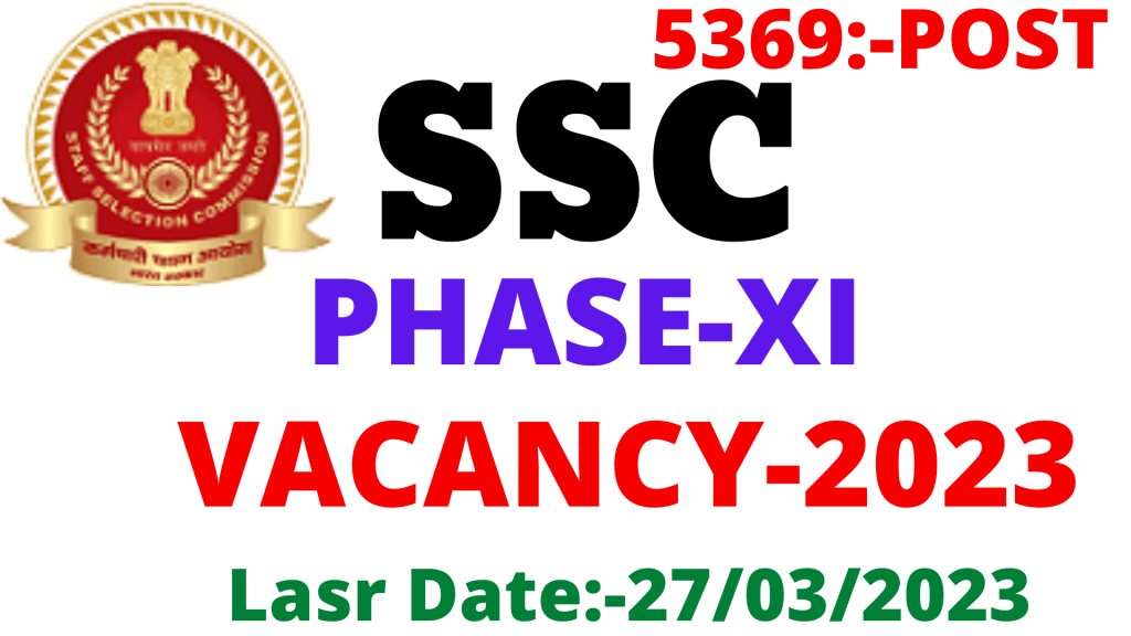 SSC Phase 11 Vacancy 2023