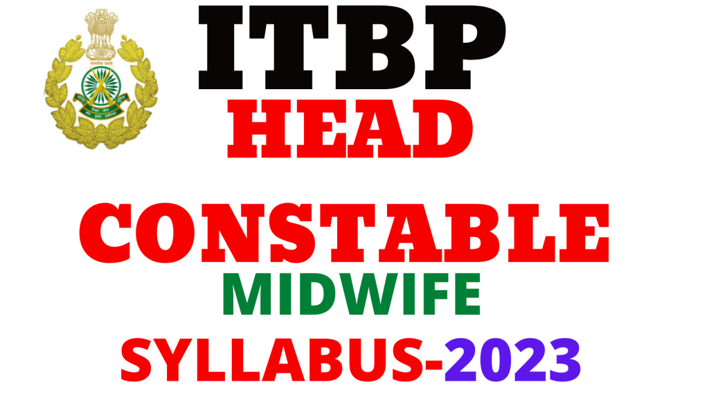 ITBP Head Constable Medwife Syllabus 2023,