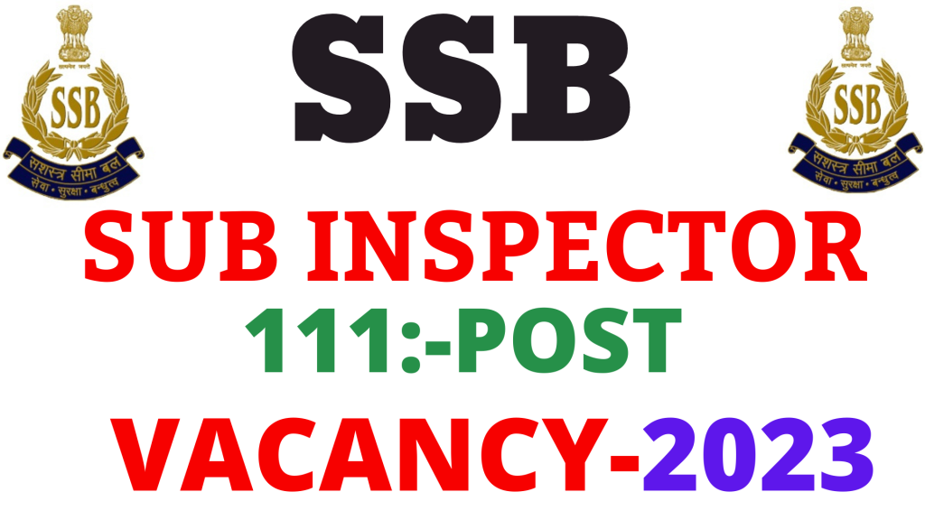 SSB SI Vacancy 2023,