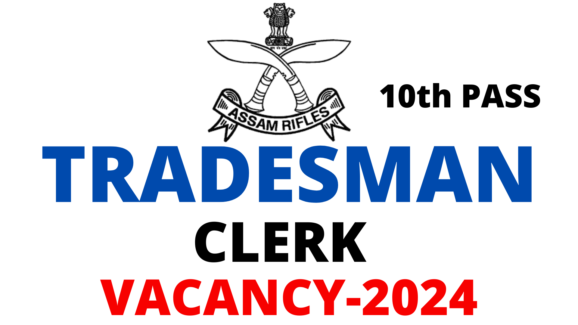 Assam Rifles Tradesman Vacancy 2024 Full Detail Download Notification   Assam Rifles Vacancy 2024 