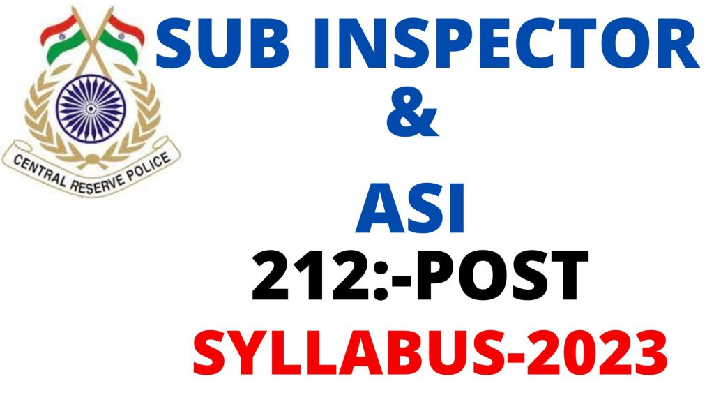 CRPF SI & ASI Syllabus 2023,