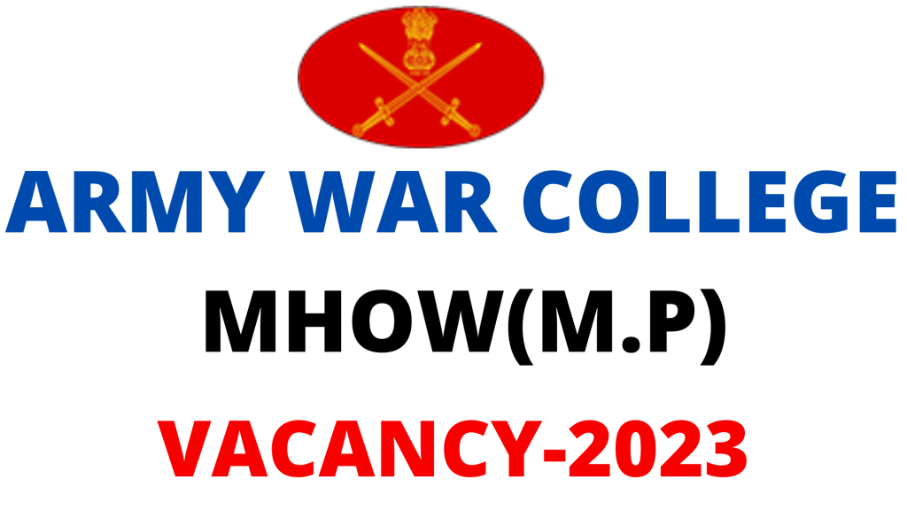 Army War College MHOW Vacancy 2023,