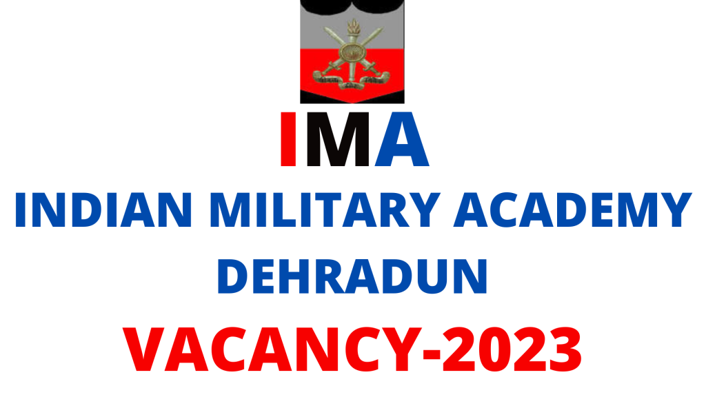 IMA Dehradun Vacancy 2023.