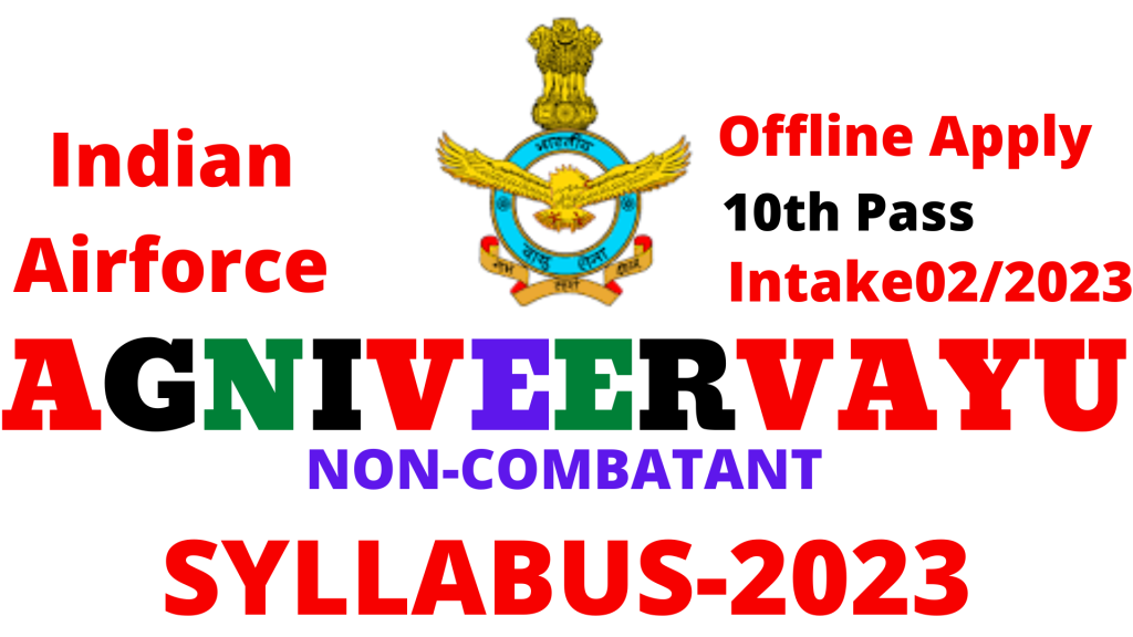 Indian Airforce Agniveervayu Non Combatant Syllabus 2023,