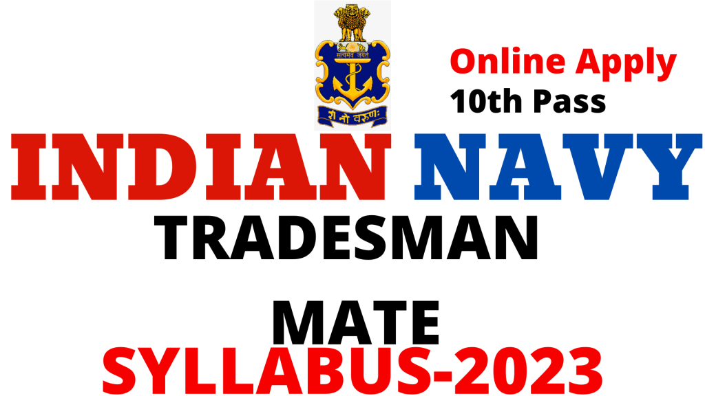 Indian Navy Tradesman Mate Syllabus 2023,