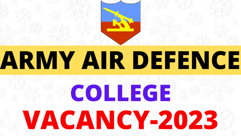 Army Air Defence College Vacancy 2023,
