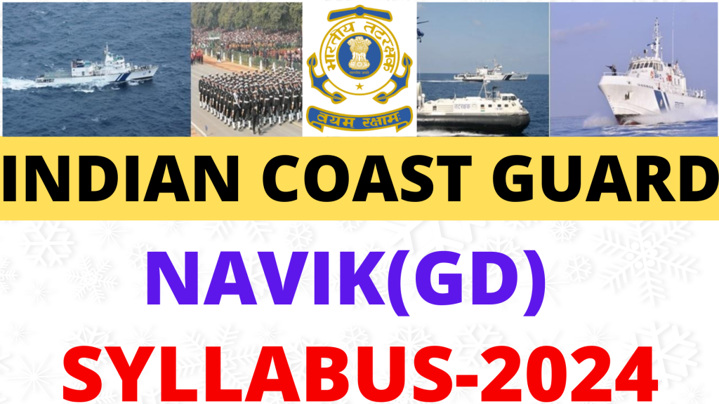 Indian Coast Guard Navik GD Syllabus 2024,